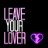 Leave Your Lover