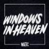 Album cover for Windows In Heaven album cover