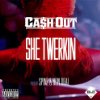 Album cover for She Twerkin album cover