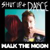 Shut Up + Dance