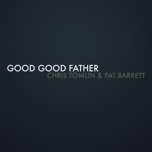 Album cover for Good Good Father album cover