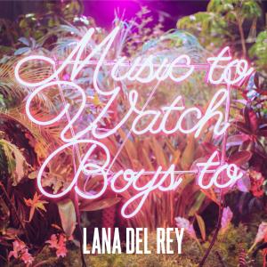 Album cover for Music To Watch Boys To album cover
