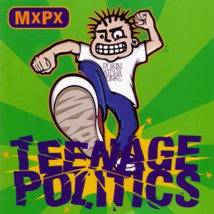 Album cover for Teenage Politics album cover