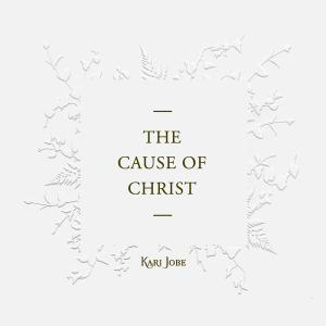 Album cover for The Cause Of Christ album cover