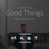 Good Things