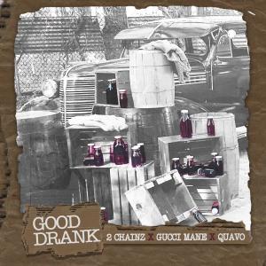 Album cover for Good Drank album cover