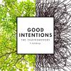 Good Intentions