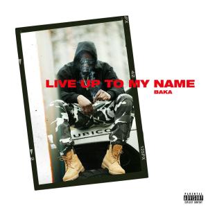 Album cover for Live Up To My Name album cover