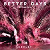 Album cover for Better Days album cover