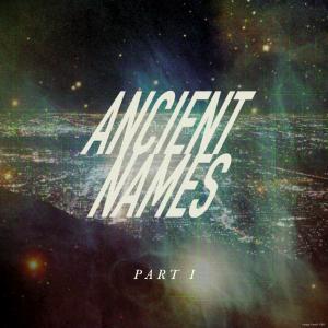 Album cover for Ancient Names (Part I) album cover