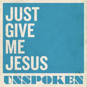 Album cover for Just Give Me Jesus album cover