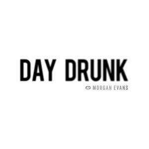 Album cover for Day Drunk album cover