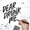 Album cover for Dear Drunk Me album cover