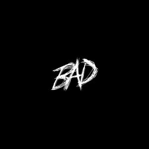 Album cover for BAD! album cover