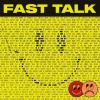 Fast Talk