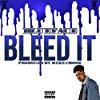 Album cover for Bleed It album cover