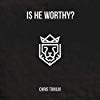 Album cover for Is He Worthy album cover