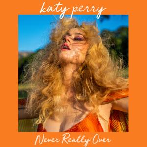 Album cover for Never Really Over album cover