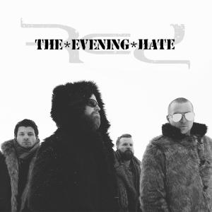 Album cover for The Evening Hate album cover