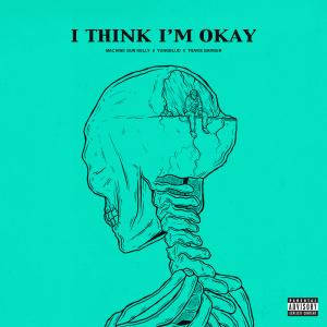 Album cover for I Think I'm OKAY album cover