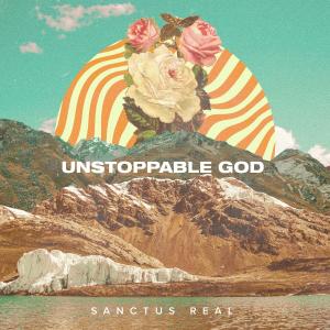 Album cover for Unstoppable God album cover