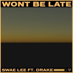 Album cover for Won't Be Late album cover