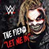 Album cover for WWE: The Fiend Let Me In album cover