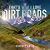 Album cover for That's Why I Love Dirt Roads album cover