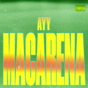 Album cover for Ayy Macarena album cover