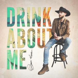 Album cover for Drink About Me album cover