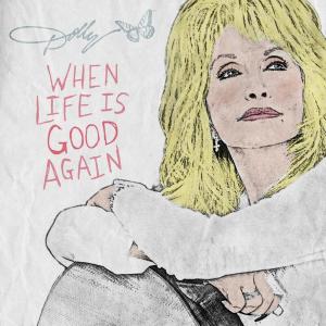 Album cover for When Life Is Good Again album cover