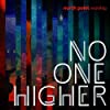 Album cover for No One Higher album cover