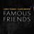 Famous Friends