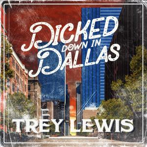 Album cover for Dicked Down In Dallas album cover