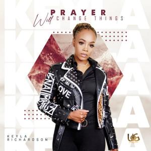 Album cover for Prayer Will Change Things album cover