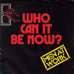 Album cover for Who Can It Be Now album cover