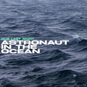 Album cover for Astronaut In The Ocean album cover