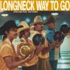 Longneck Way To Go