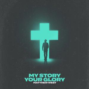 Album cover for My Story Your Glory album cover