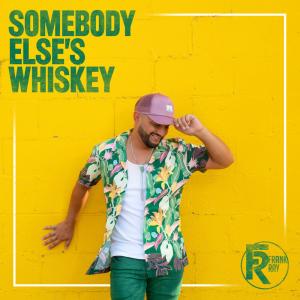 Album cover for Somebody Else's Whiskey album cover