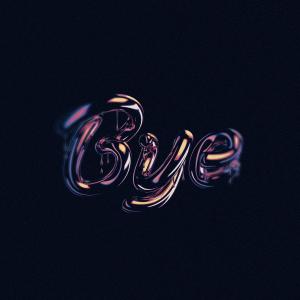 Album cover for Bye album cover