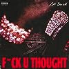 Album cover for F*ck U Thought album cover