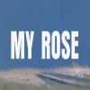 My Rose