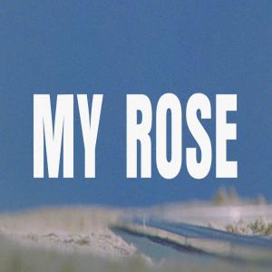 Album cover for My Rose album cover