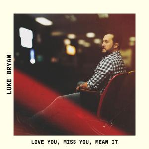 Album cover for Love You, Miss You, Mean It album cover