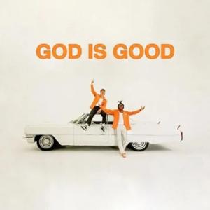 Album cover for God Is Good album cover