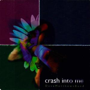Album cover for Crash Into Me album cover